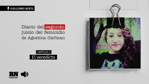 Podcast: Diario del segundo juicio por el femicidio de Agostina Gisfman