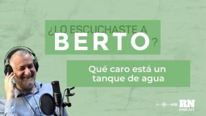 Podcast: Qué caro está un tanque de agua