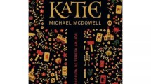 Imagen de «Katie»: el libro del Michael McDowell, un favorito de los lectores argentinos