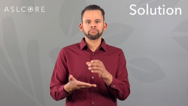 El concepto químico solución expresado en ASL. Foto: ASLCORE.


