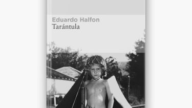 Tarántula de Eduardo Halfon. 