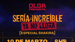 «Sería Increíble ya no llora»: OLGA vuelve con especial de Shakira e invitados de lujo